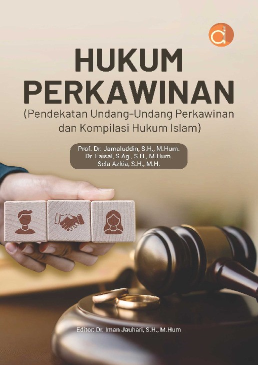 Hukum Perkawinan (Pendekatan Undang-Undang Perkawinan dan Kompilasi Hukum Islam)